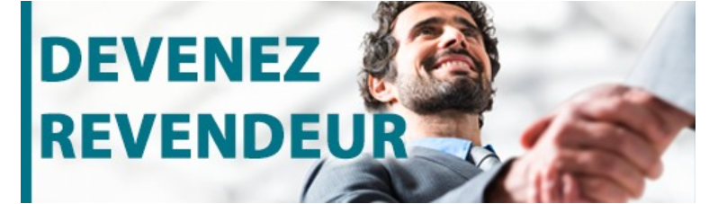 Devenir revendeur Devenir revendeur